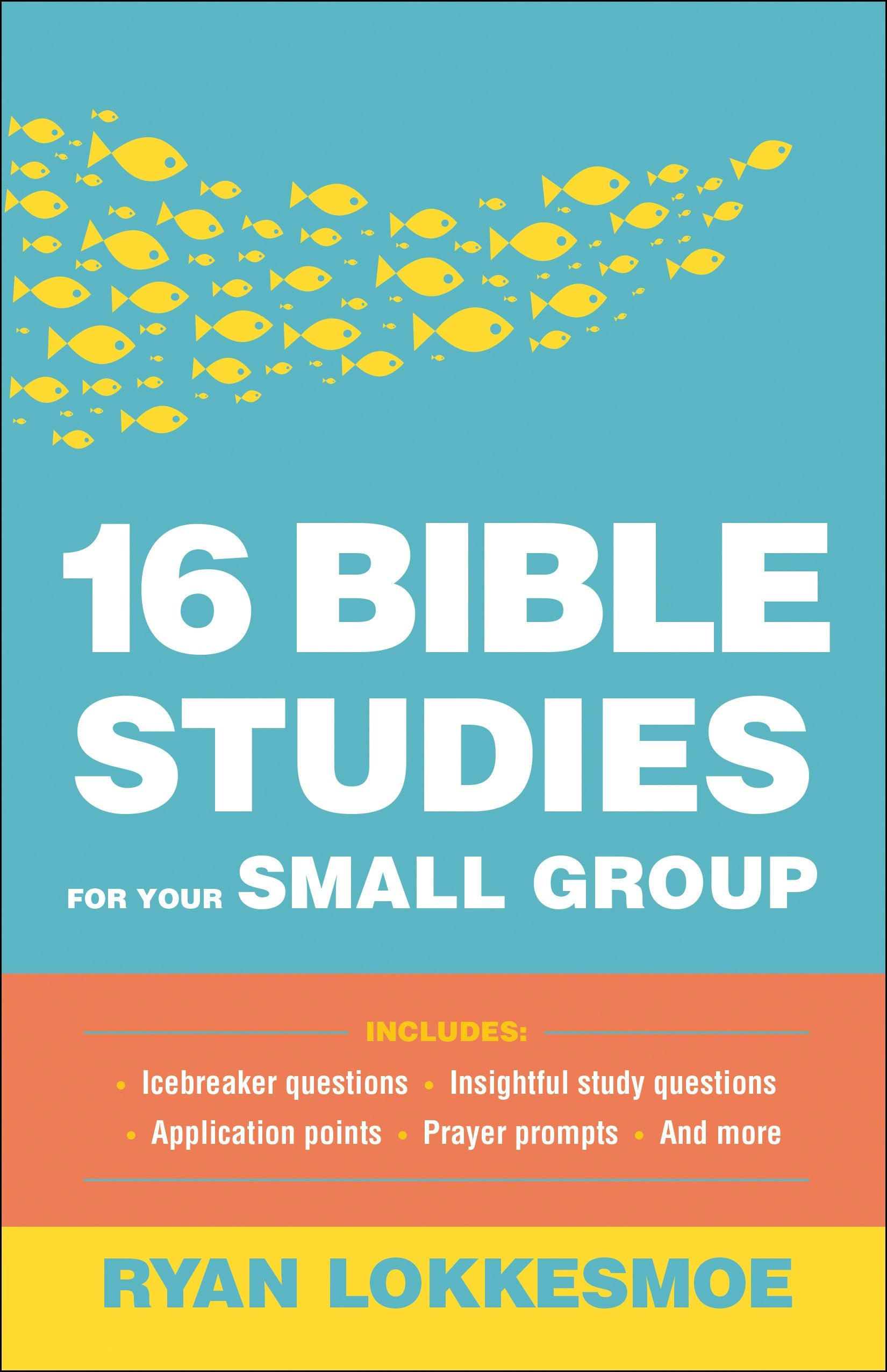 16 Bible Studies for Your Small Group – Baker Publishing Group