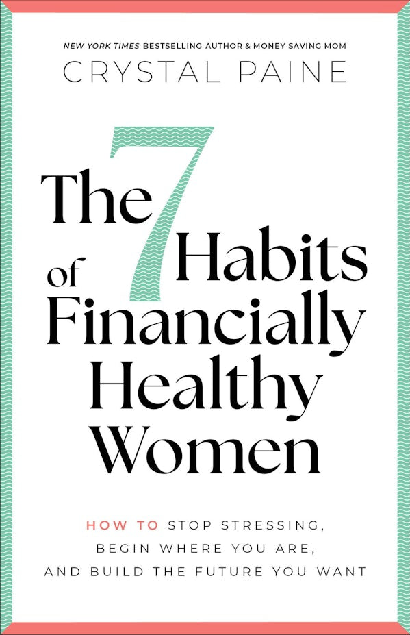 Cover image for The 7 Habits of Financially Healthy Women, isbn: 9780764237263