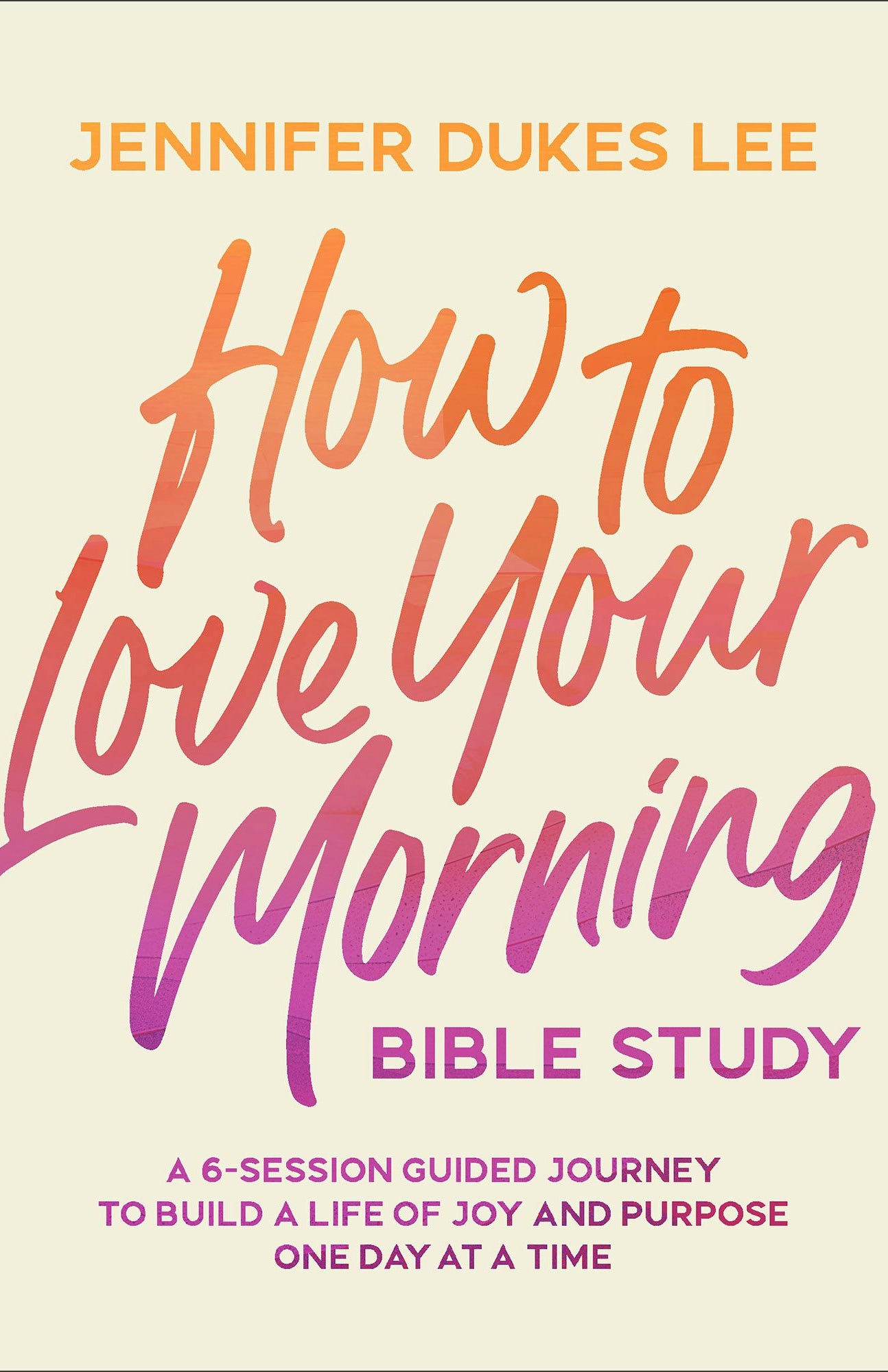 Cover image for How to Love Your Morning Bible Study, isbn: 9780764245534