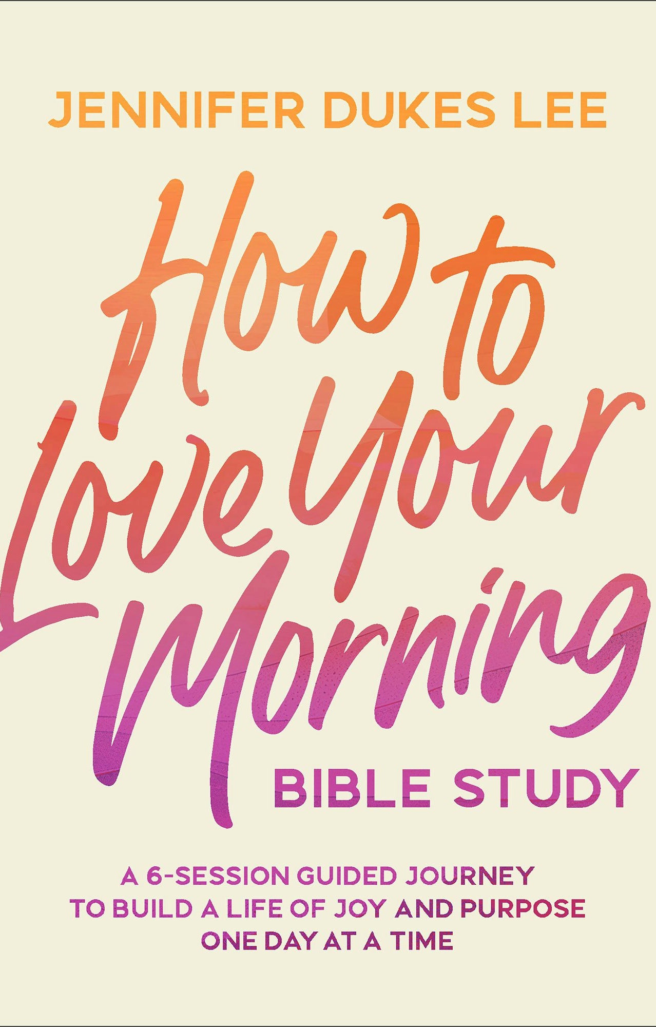 Cover image for How to Love Your Morning Bible Study, isbn: 9780764245534