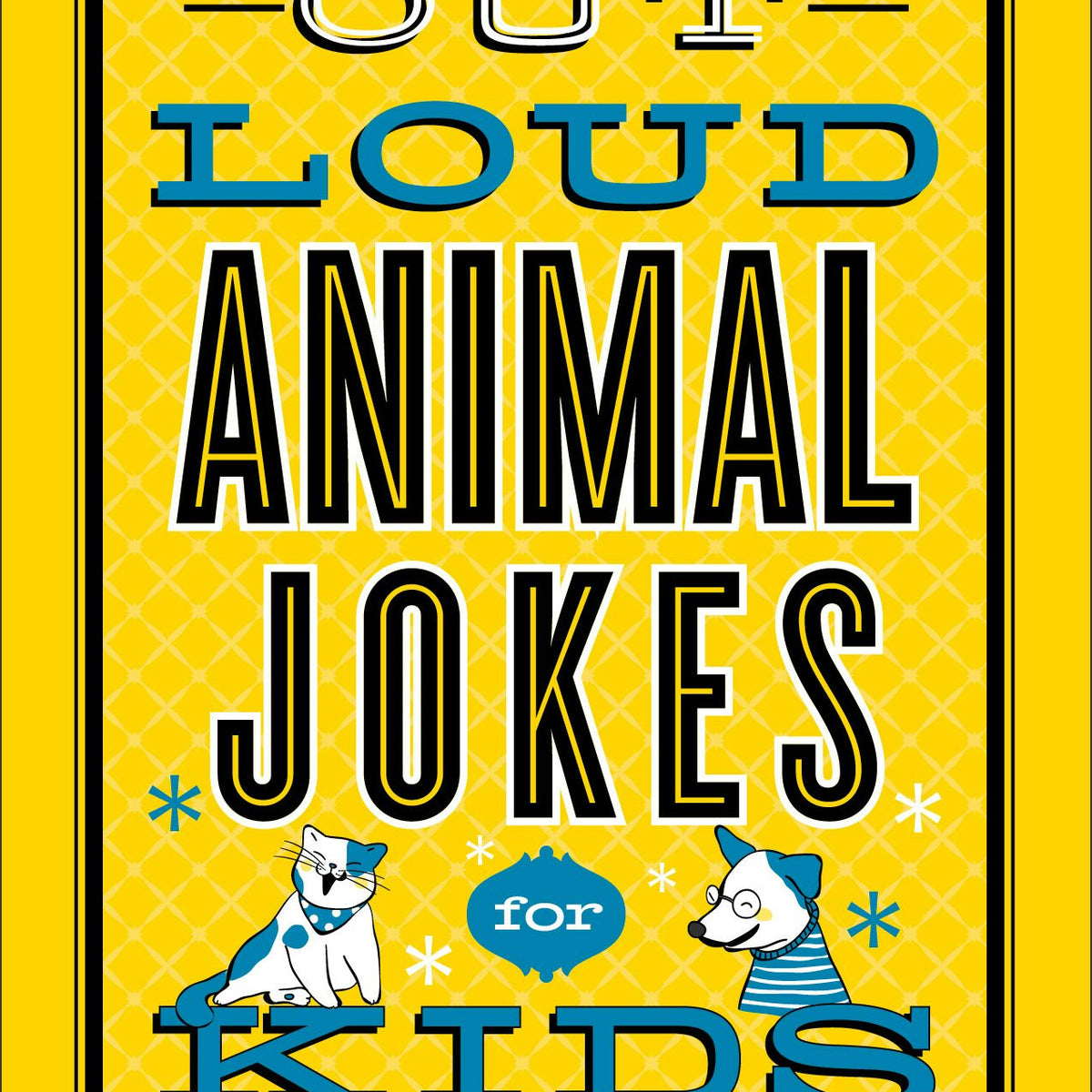 Laugh-Out-Loud Animal Jokes for Kids – Baker Publishing Group