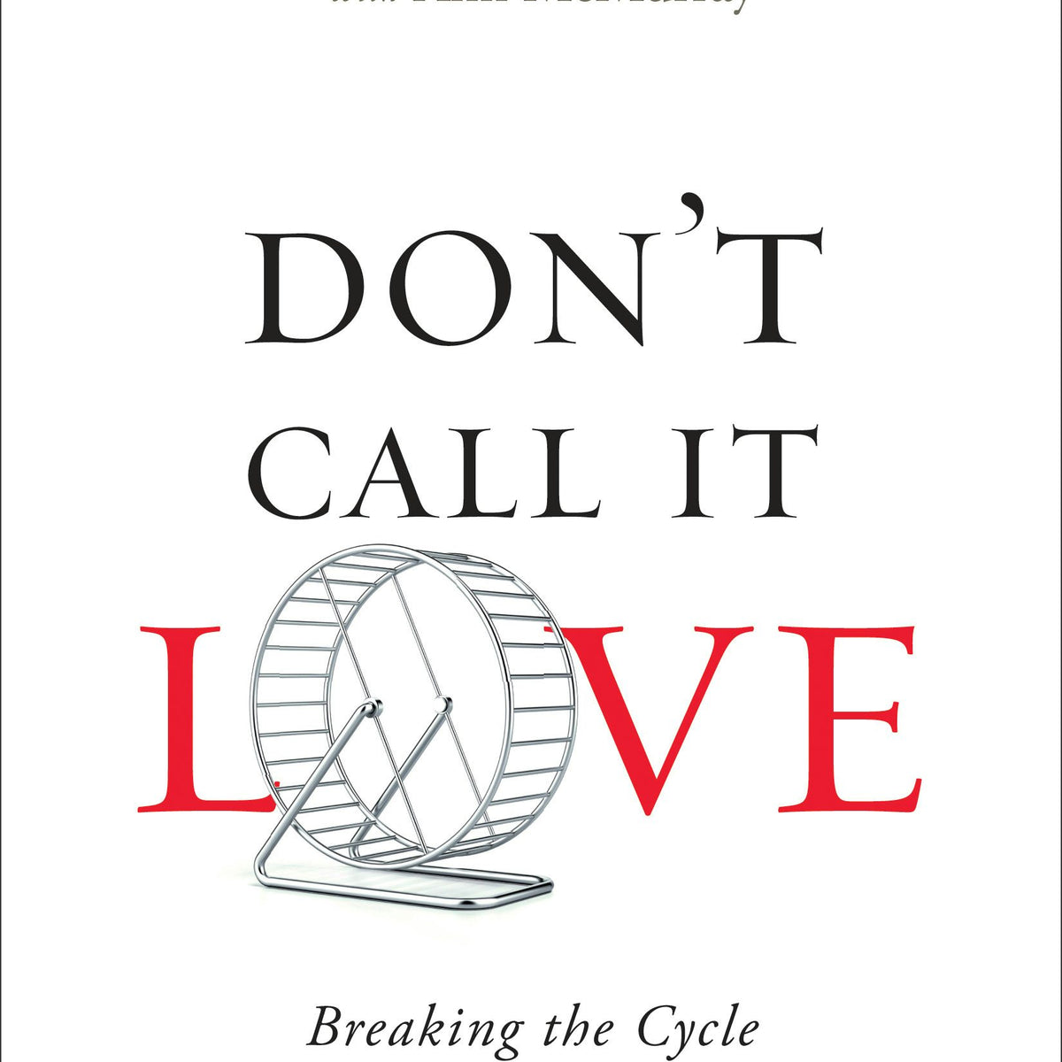 Don't Call It Love – Baker Publishing Group