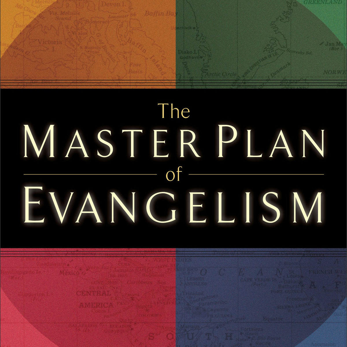 The Master Plan of Evangelism Baker Publishing Group