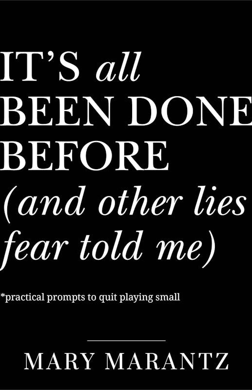 Cover image for It's All Been Done Before (and Other Lies Fear Told Me), isbn: 9780800747503