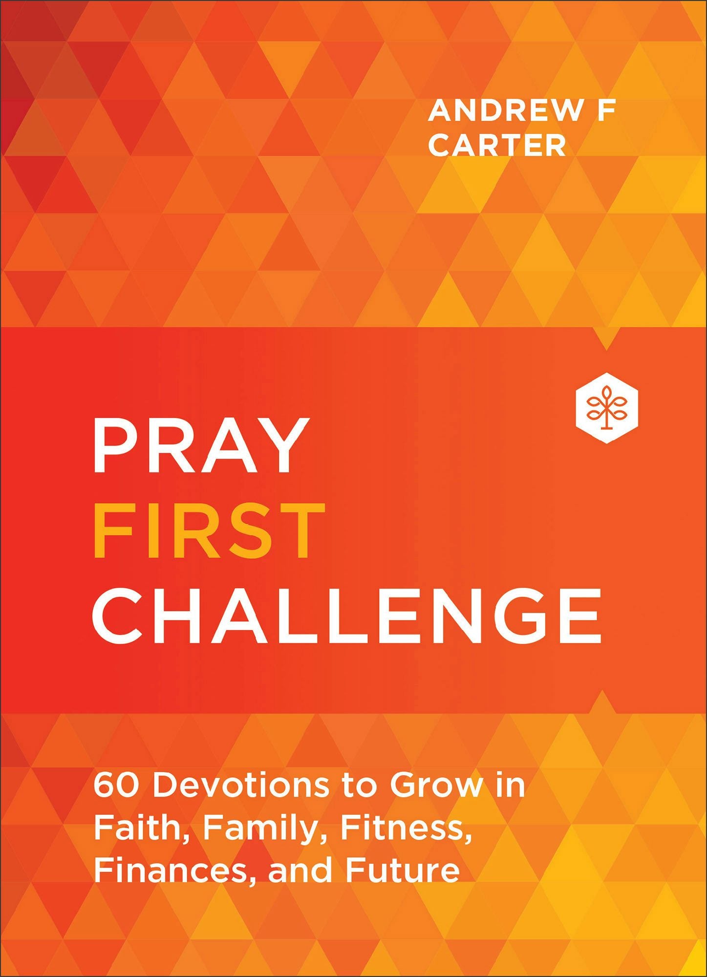 Pray First Challenge – Baker Publishing Group