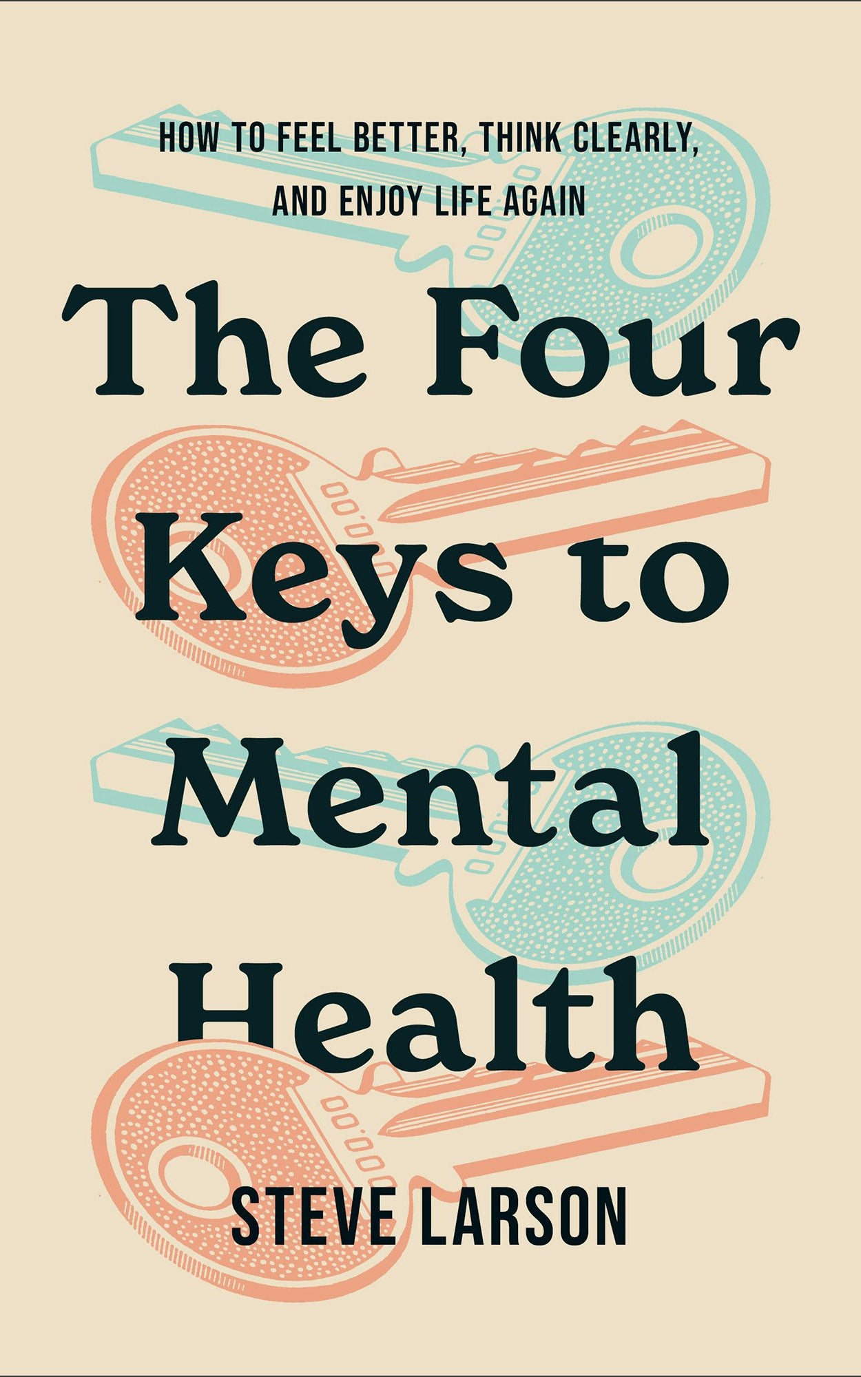 Cover image for The Four Keys to Mental Health, isbn: 9780800773243