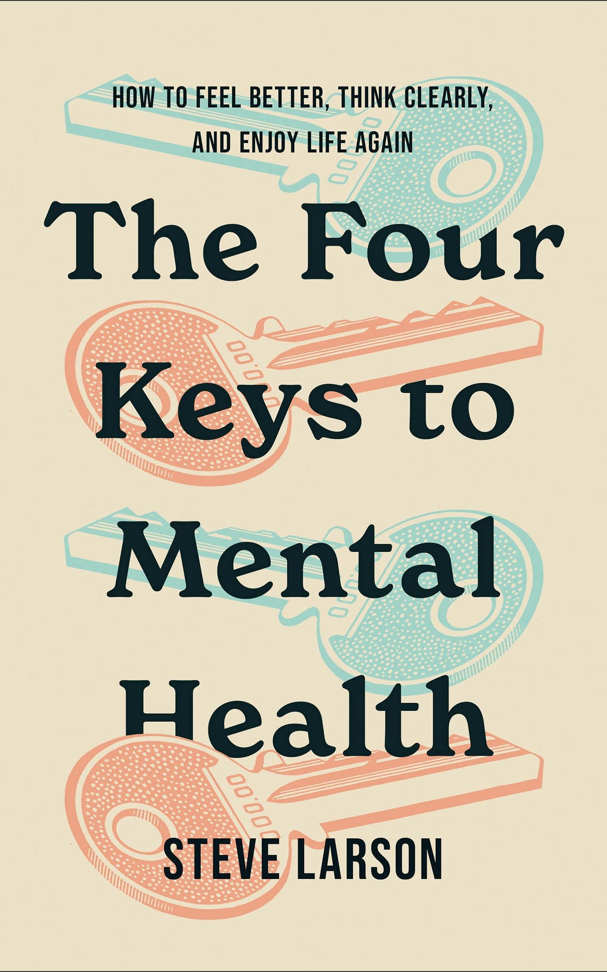 Cover image for The Four Keys to Mental Health, isbn: 9780800773243
