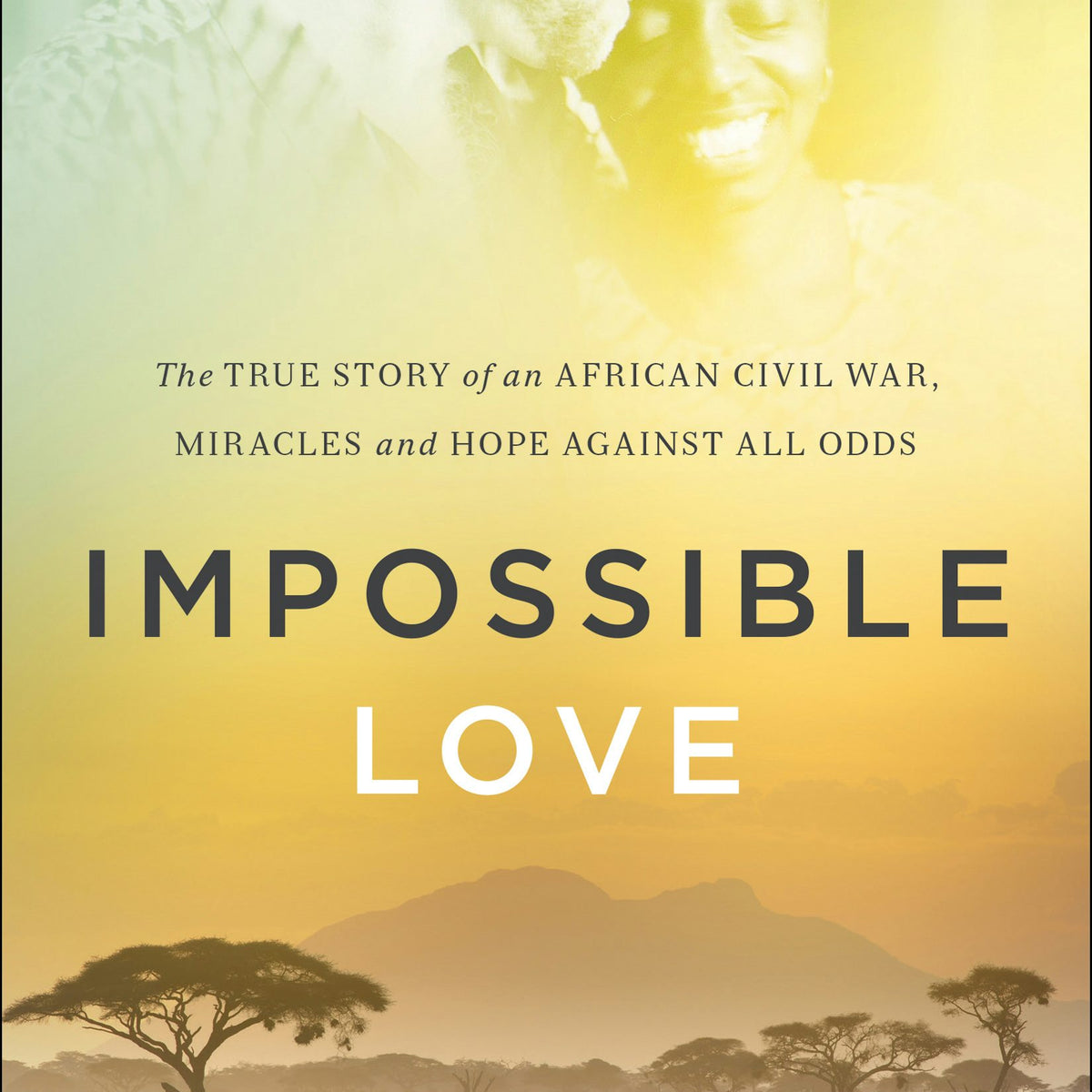 Impossible Love – Baker Publishing Group