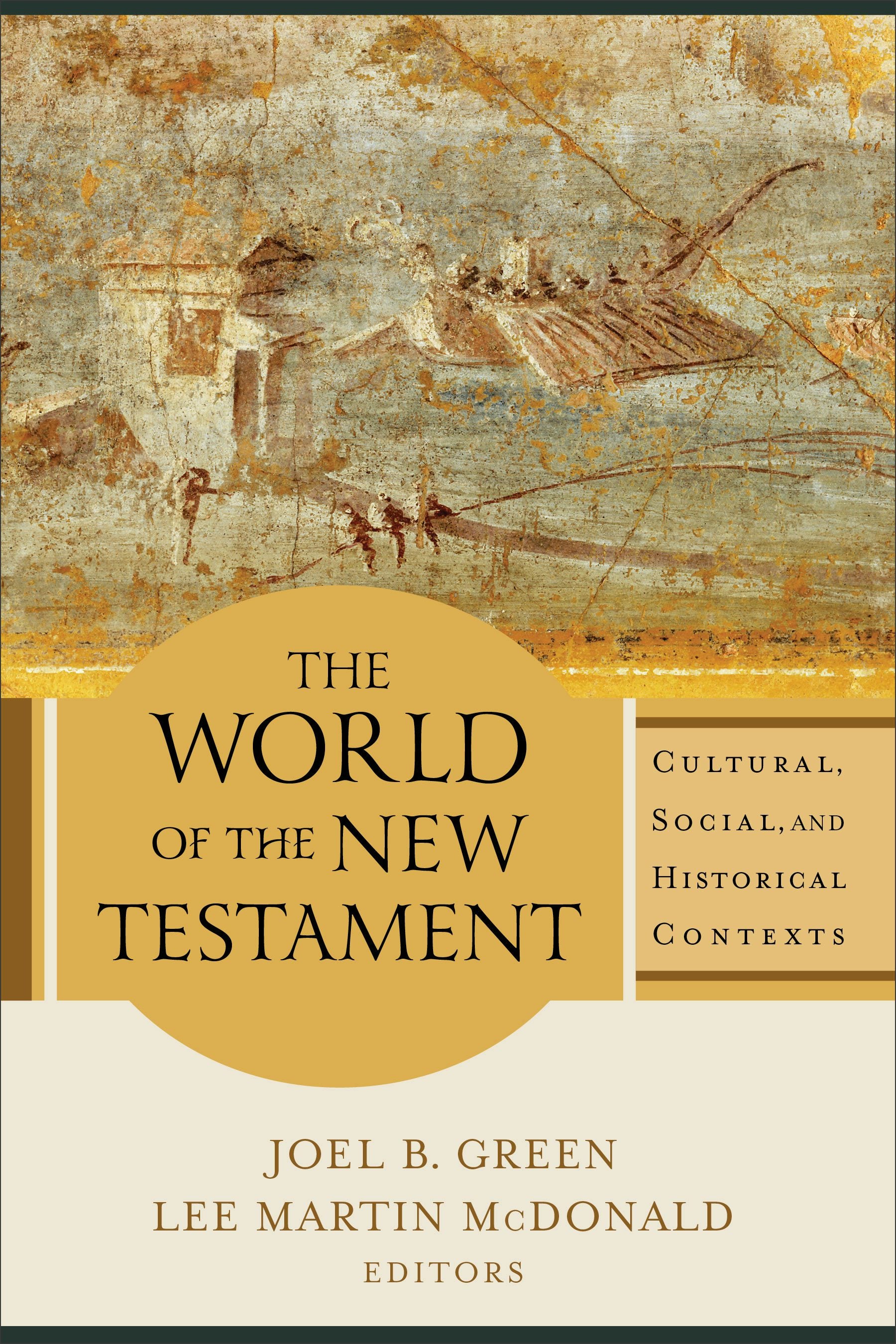 The World of the New Testament – Baker Publishing Group