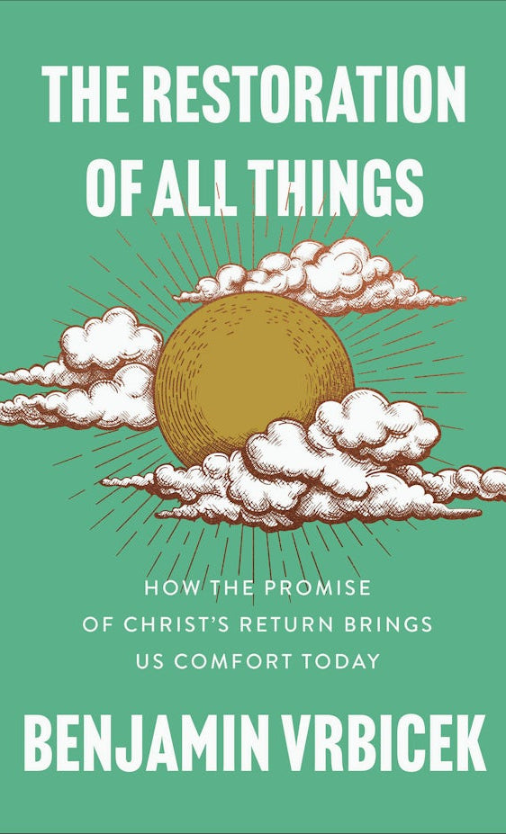 Cover image for The Restoration of All Things, isbn: 9781540905048