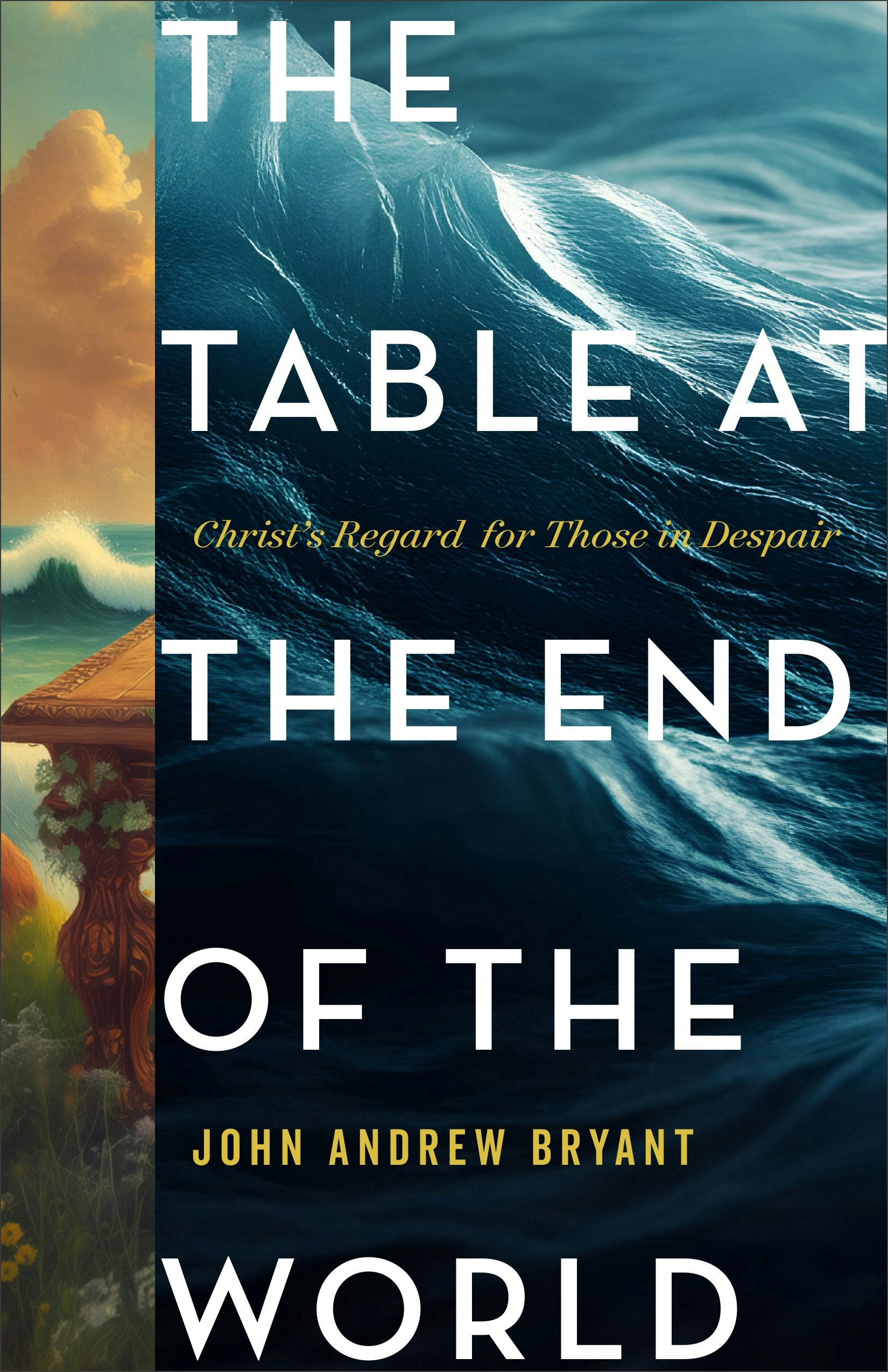 Cover image for The Table at the End of the World, isbn: 9781540906151