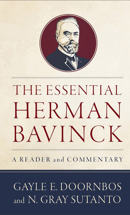 Cover image for The Essential Herman Bavinck, isbn: 9781540968487
