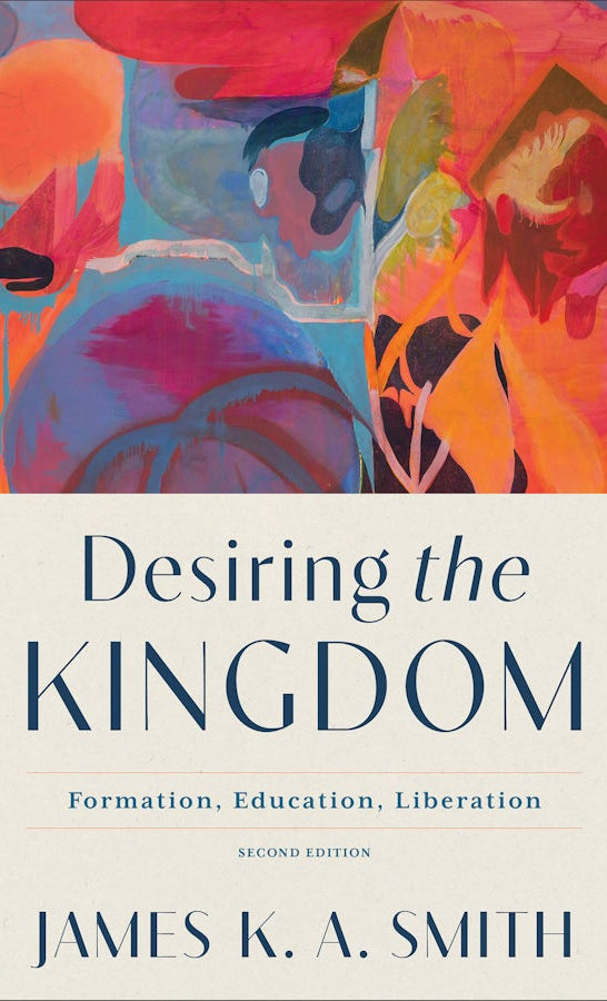 Cover image for Desiring the Kingdom, isbn: 9781540968838
