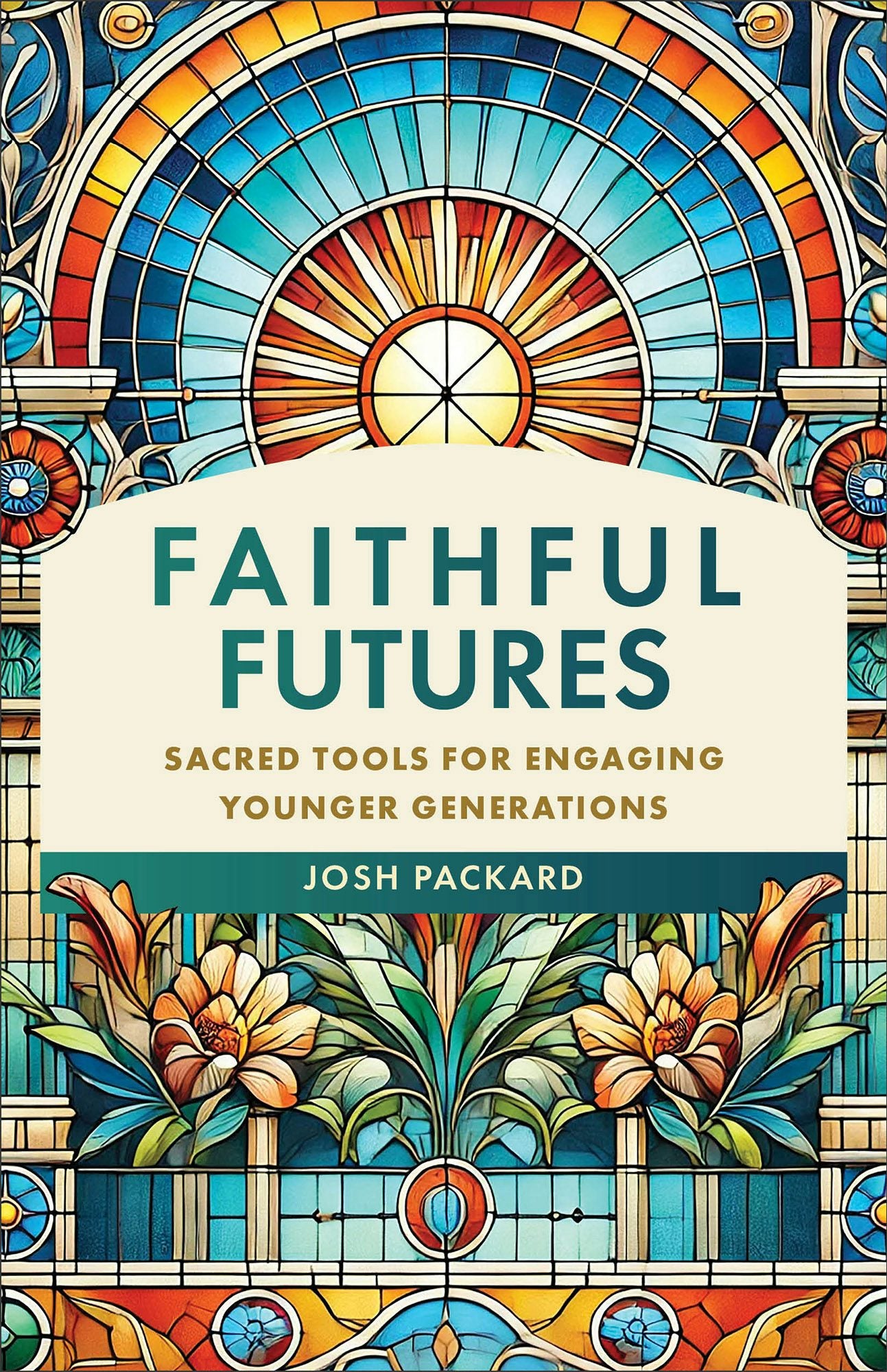 Cover image for Faithful Futures, isbn: 9781540969514