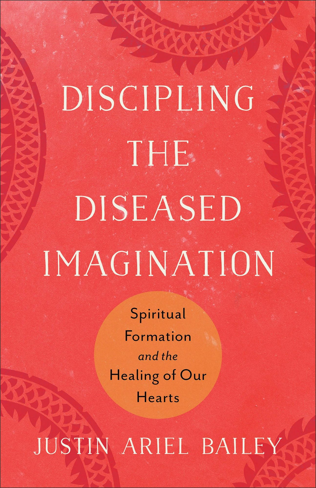 Cover image for Discipling the Diseased Imagination, isbn: 9781540969866