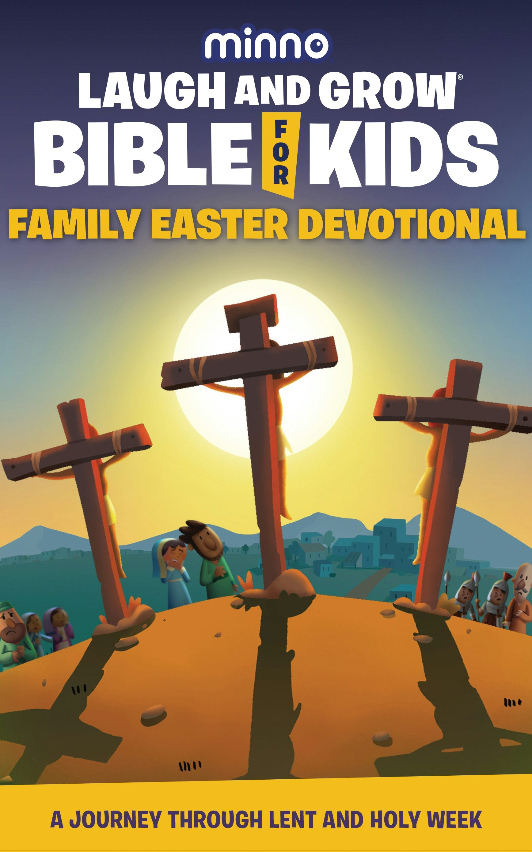Cover image for Laugh and Grow Bible for Kids Family Easter Devotional, isbn: 9781962661133