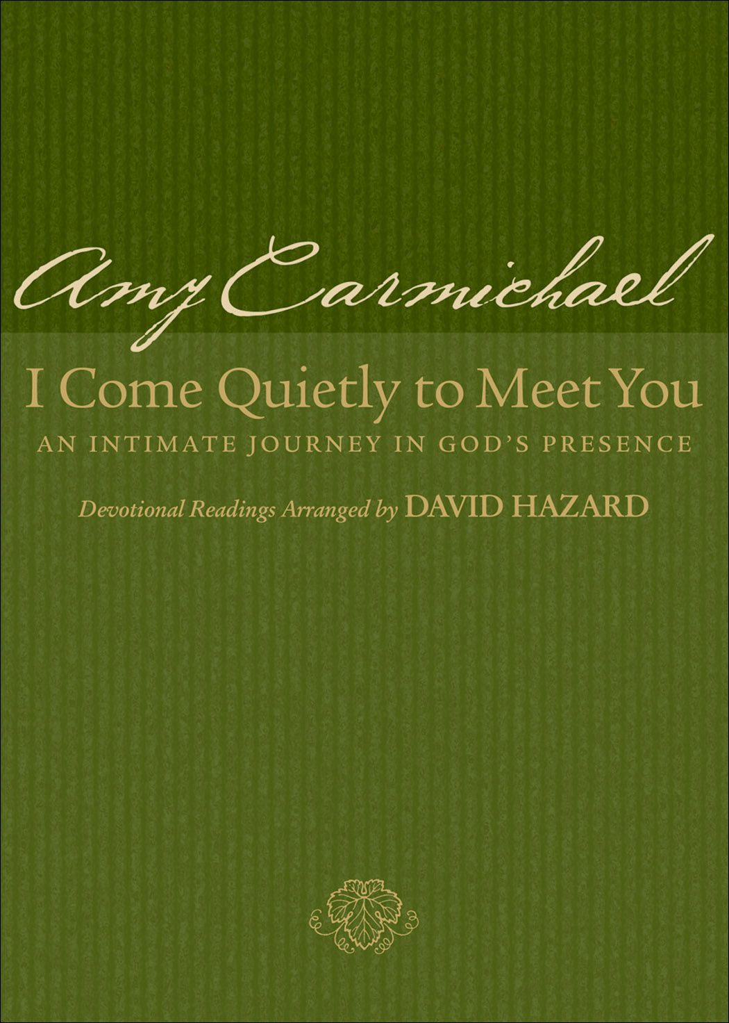 Cover image for I Come Quietly to Meet You, isbn: 9780764200458