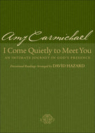 Cover image for I Come Quietly to Meet You, isbn: 9780764200458