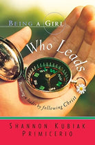 Cover image for Being a Girl Who Leads, isbn: 9780764200915