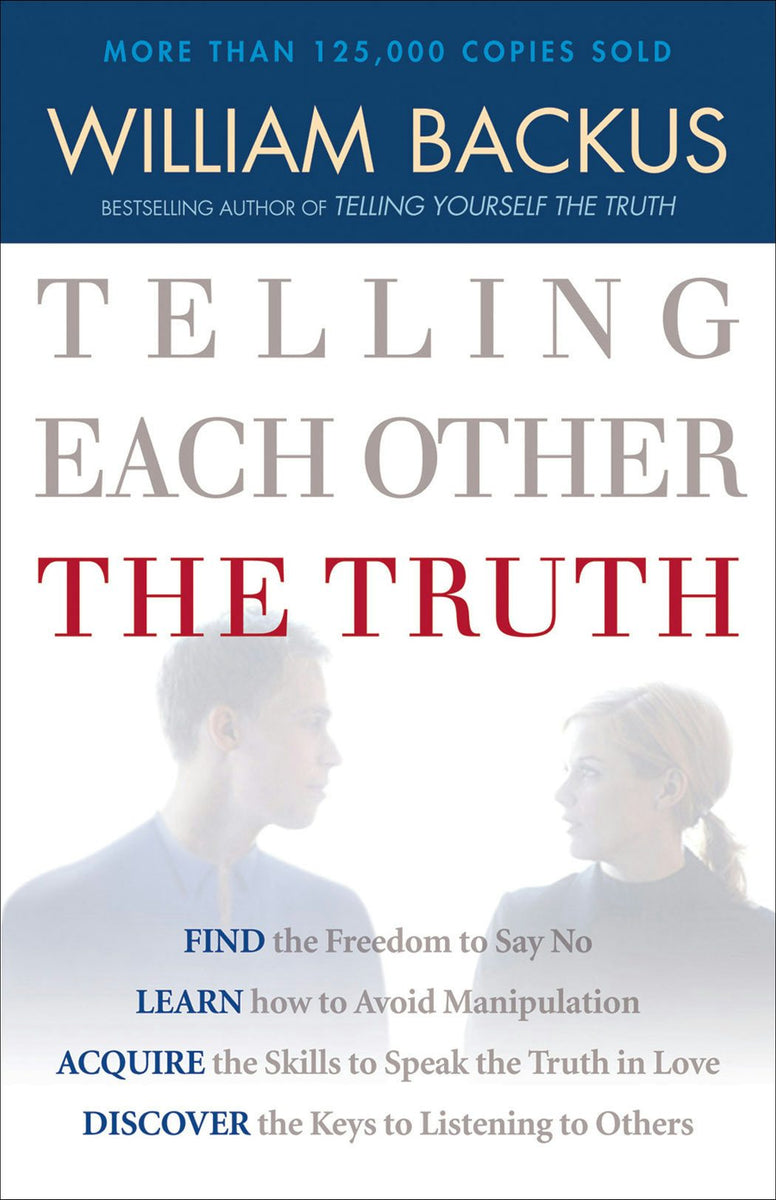 Telling Each Other the Truth – Baker Publishing Group