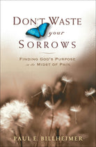 Cover image for Don't Waste Your Sorrows, isbn: 9780764201585