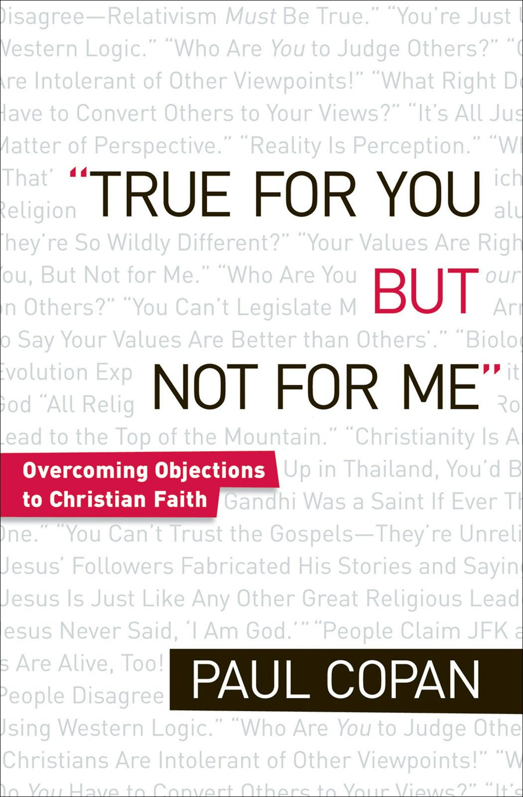 Cover image for True for You, But Not for Me, isbn: 9780764206504