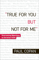 Cover image for True for You, But Not for Me, isbn: 9780764206504