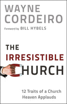 Cover image for The Irresistible Church, isbn: 9780764209949