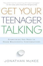 Cover image for Get Your Teenager Talking, isbn: 9780764211850