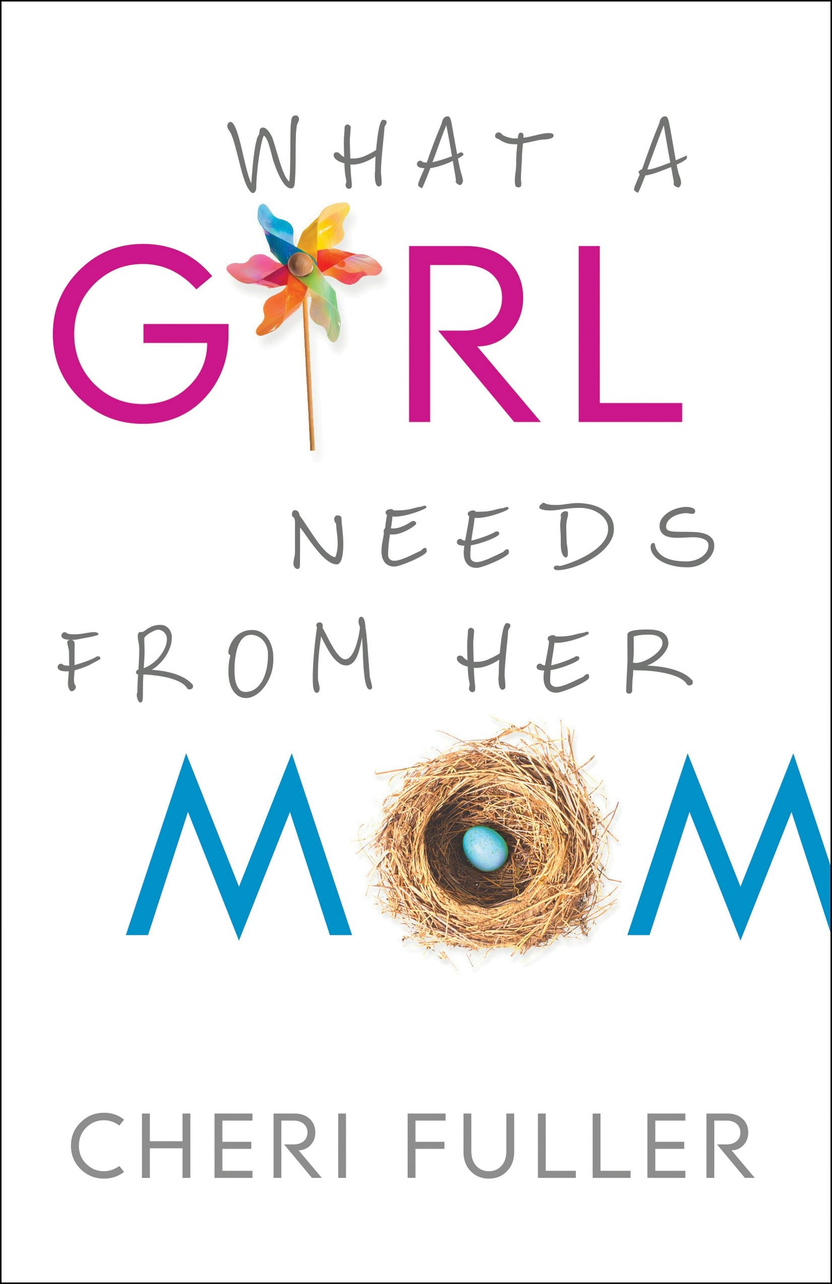 Cover image for What a Girl Needs from Her Mom, isbn: 9780764212246