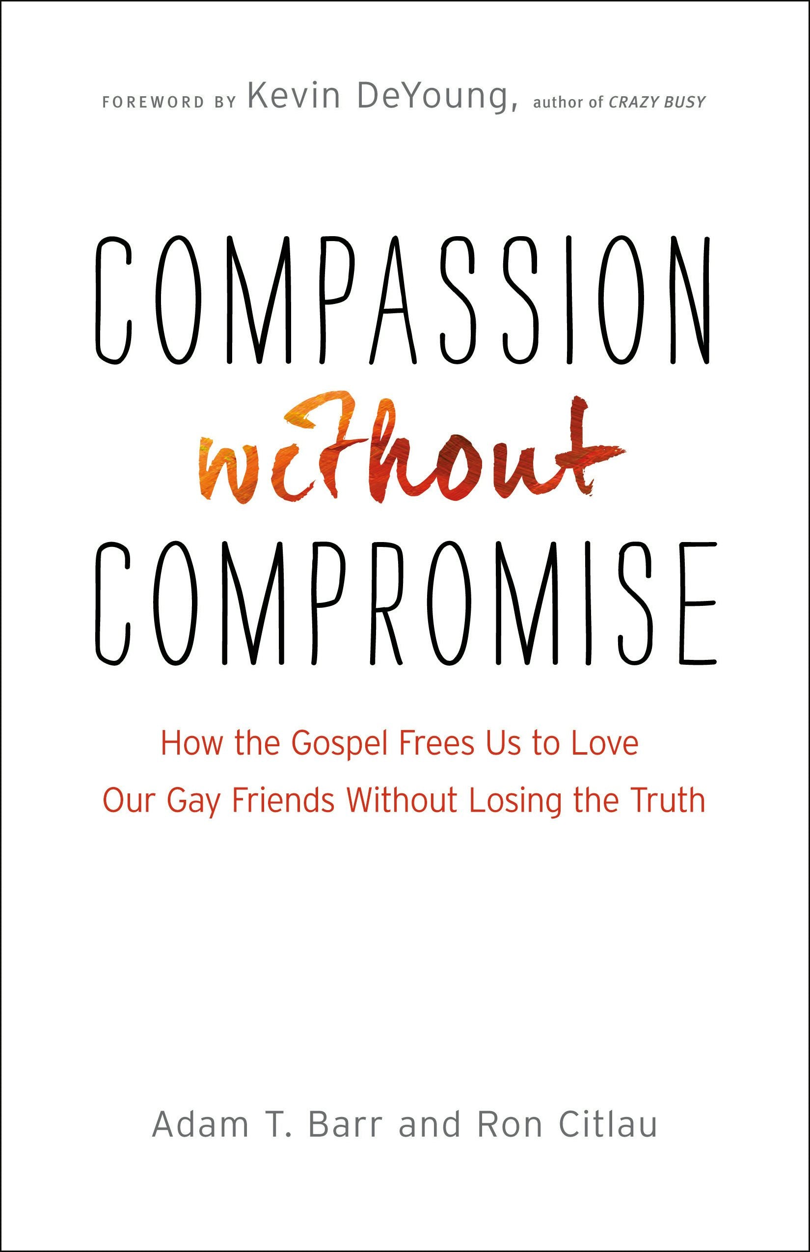 Cover image for Compassion without Compromise, isbn: 9780764212406