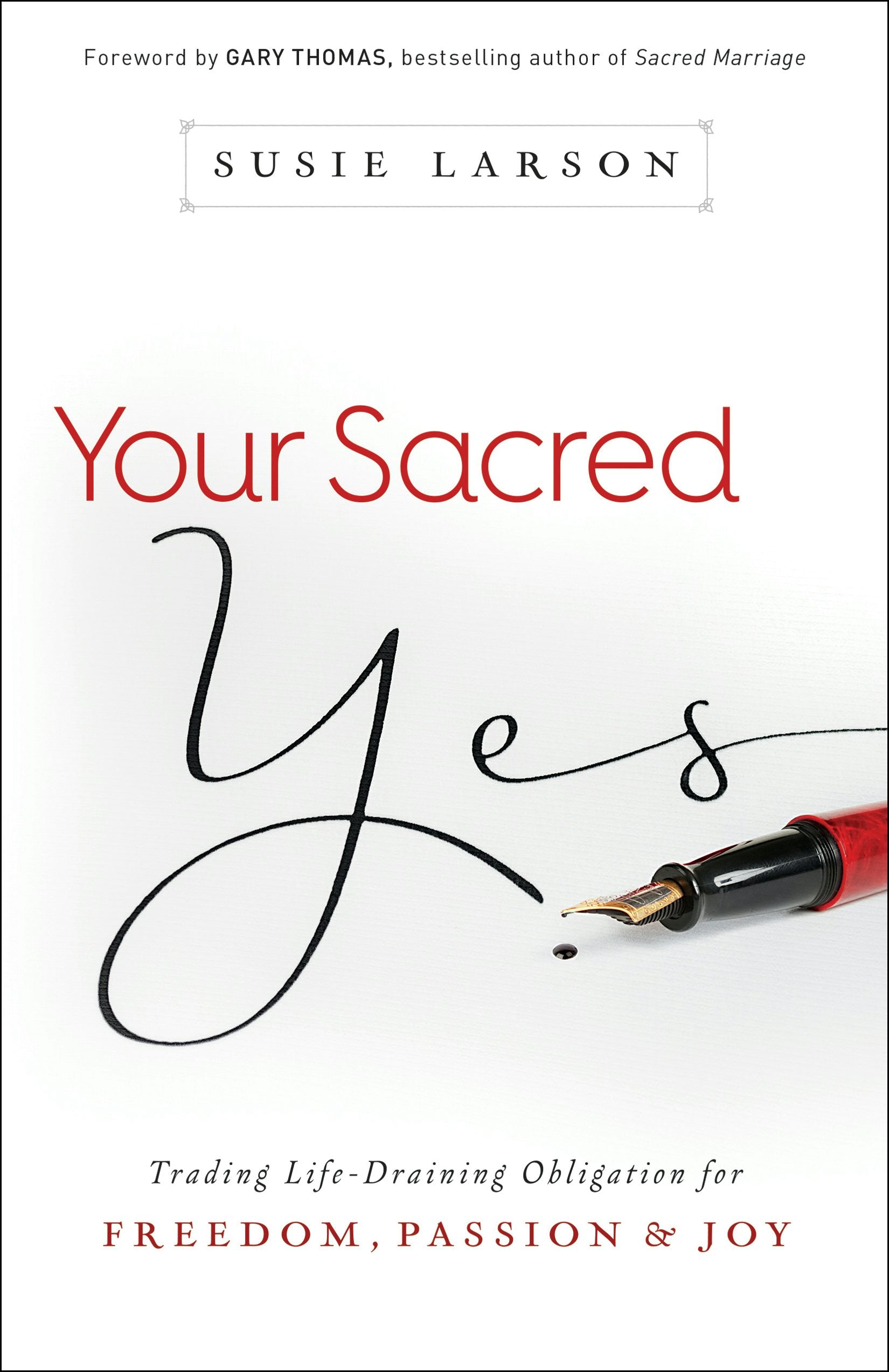 Cover image for Your Sacred Yes, isbn: 9780764213311