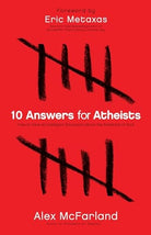 Cover image for 10 Answers for Atheists, isbn: 9780764215131