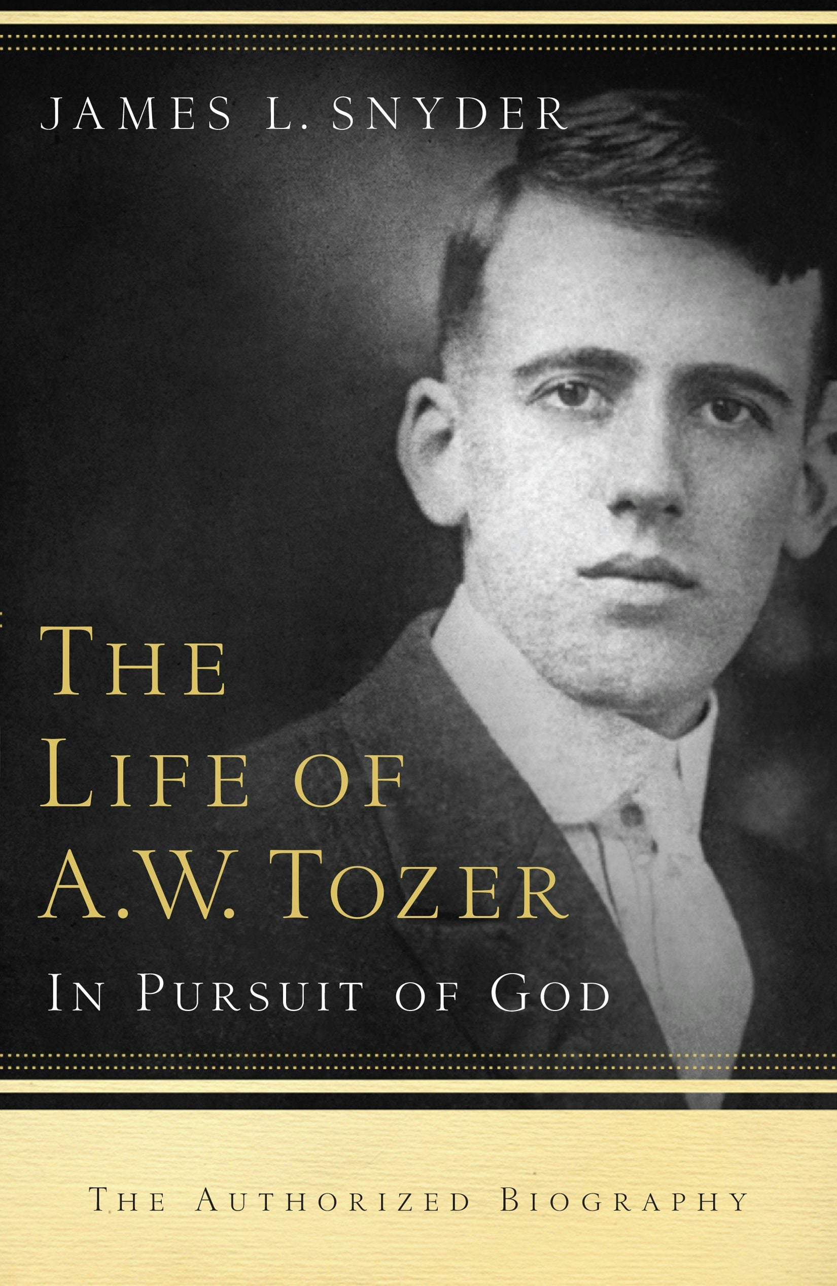 Cover image for The Life of A.W. Tozer, isbn: 9780764215919