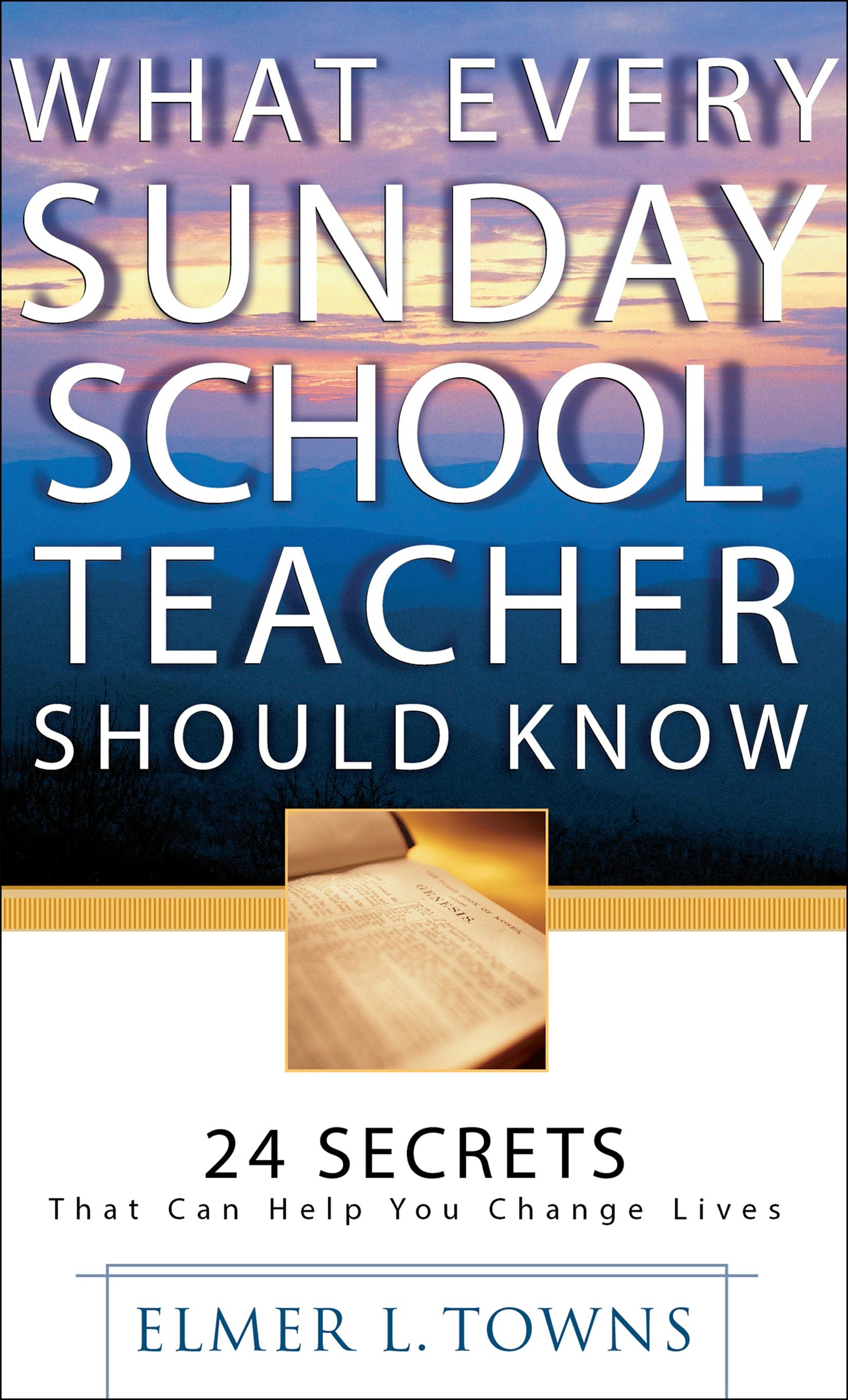 Cover image for What Every Sunday School Teacher Should Know, isbn: 9780764216084