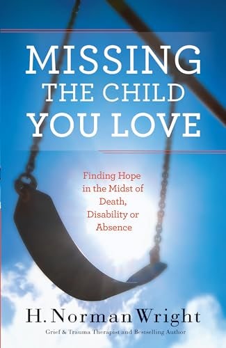 Cover image for Missing the Child You Love, isbn: 9780764216534