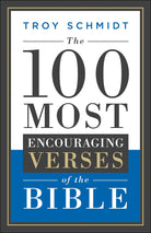 Cover image for The 100 Most Encouraging Verses of the Bible, isbn: 9780764217609