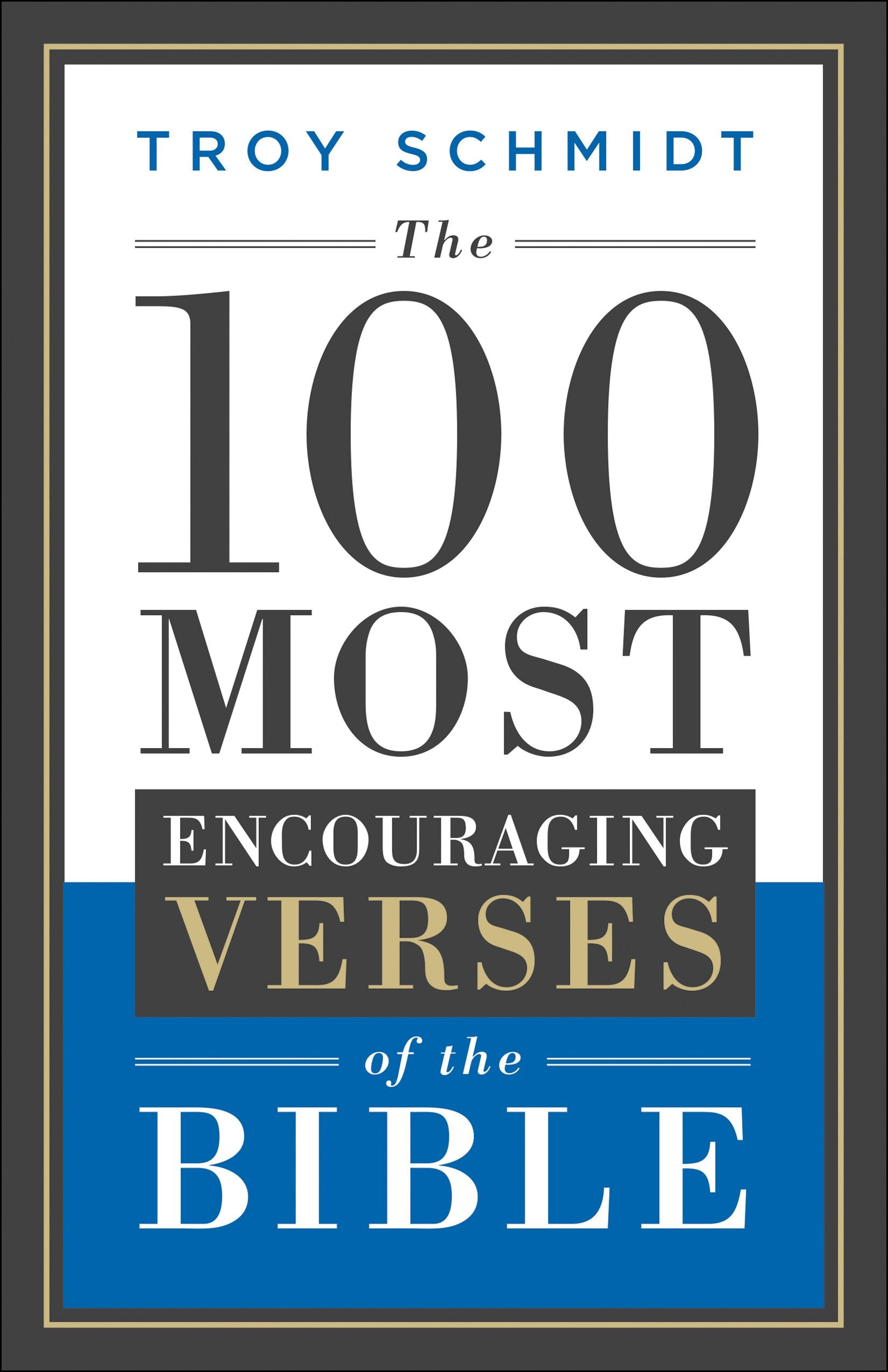 Cover image for The 100 Most Encouraging Verses of the Bible, isbn: 9780764217609