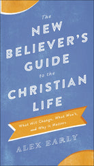 Cover image for The New Believer's Guide to the Christian Life, isbn: 9780764218361