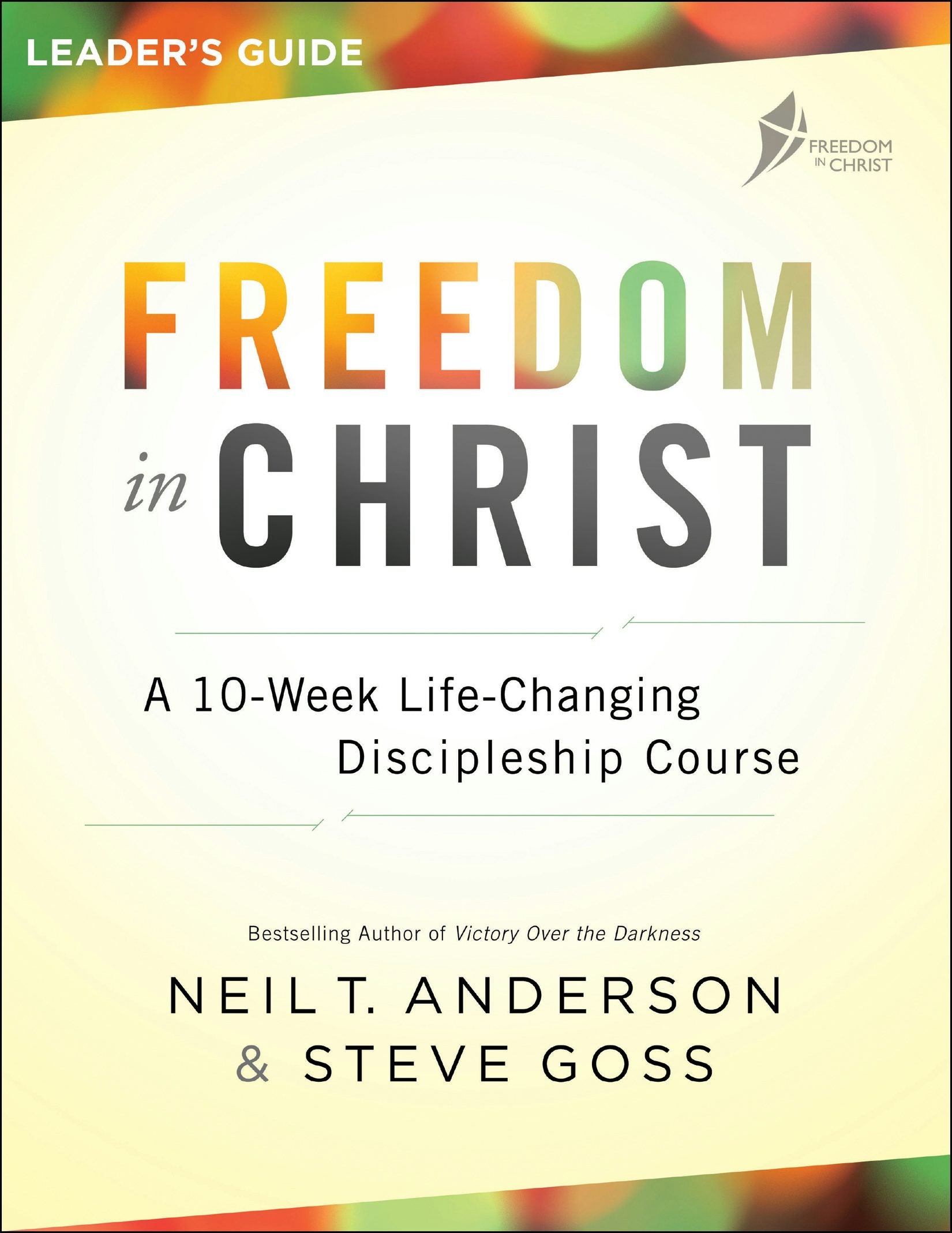 Cover image for Freedom in Christ Leader's Guide, isbn: 9780764219528