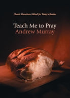 Cover image for Teach Me to Pray, isbn: 9780764225963
