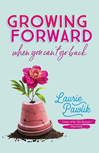 Cover image for Growing Forward When You Can't Go Back, isbn: 9780764232176