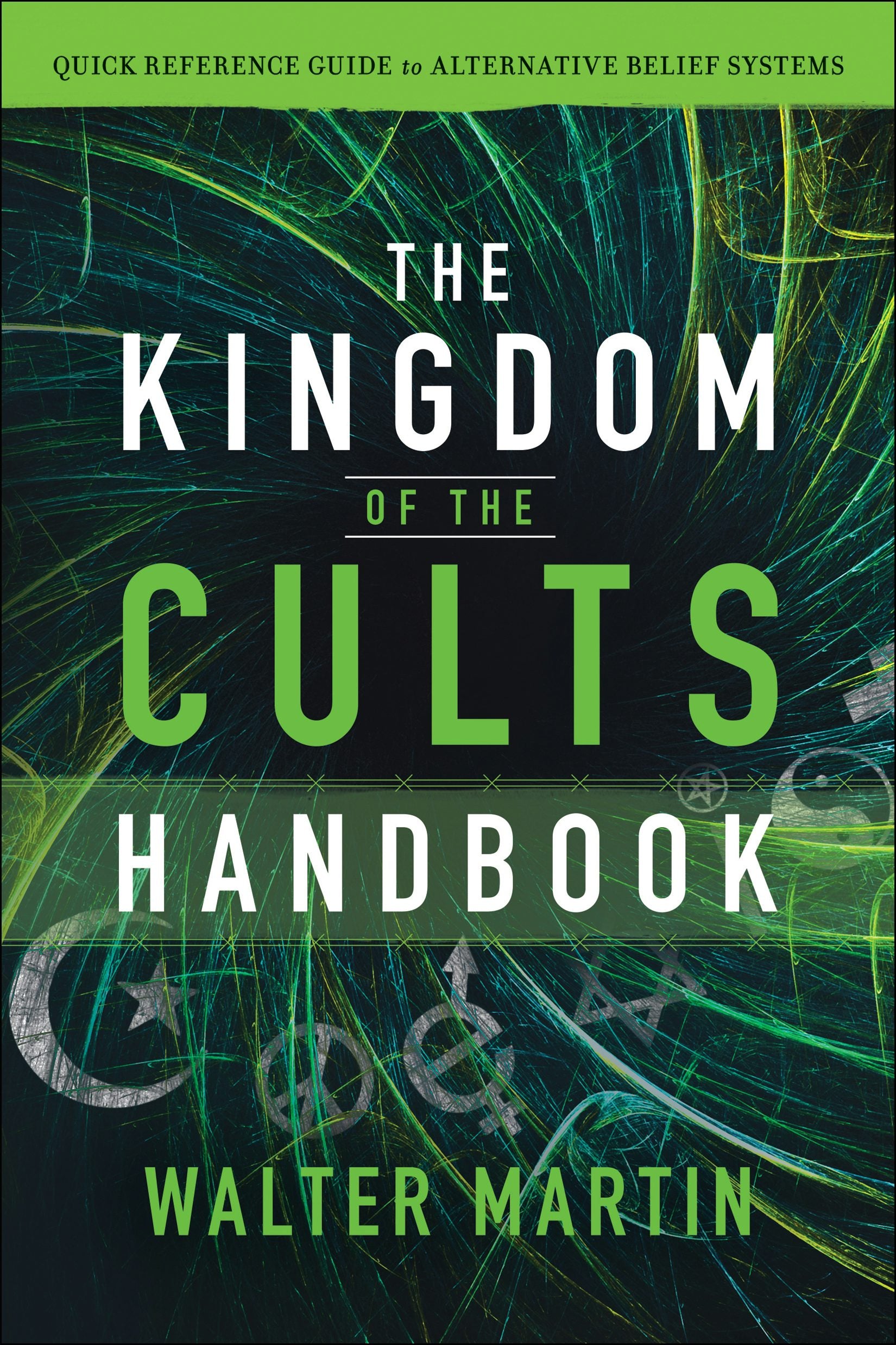 Cover image for The Kingdom of the Cults Handbook, isbn: 9780764232718