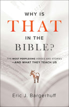 Cover image for Why Is That in the Bible?, isbn: 9780764233999