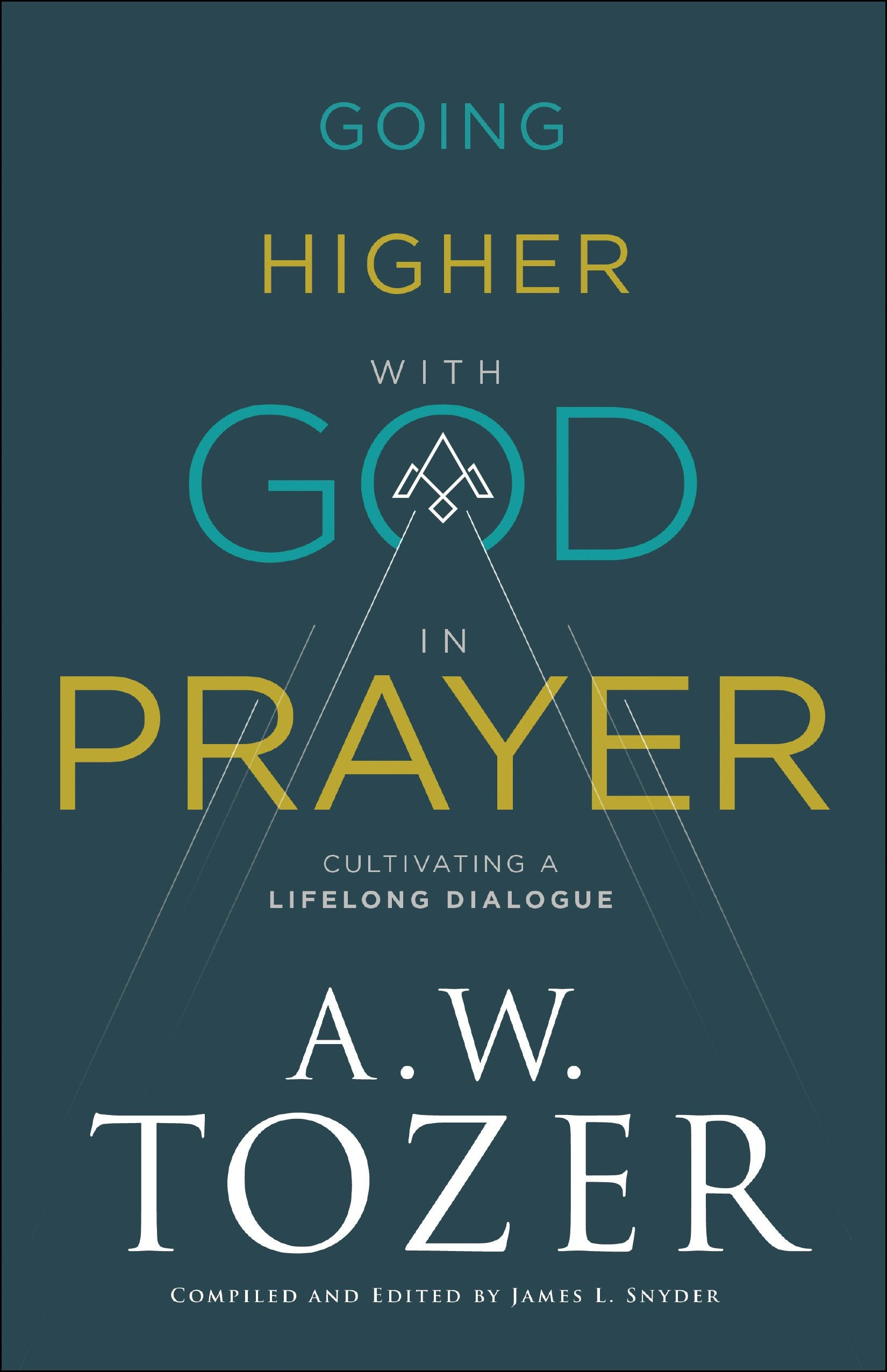 Cover image for Going Higher with God in Prayer, isbn: 9780764234040