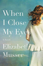 Cover image for When I Close My Eyes, isbn: 9780764234446