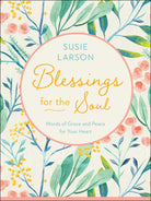 Cover image for Blessings for the Soul, isbn: 9780764234514
