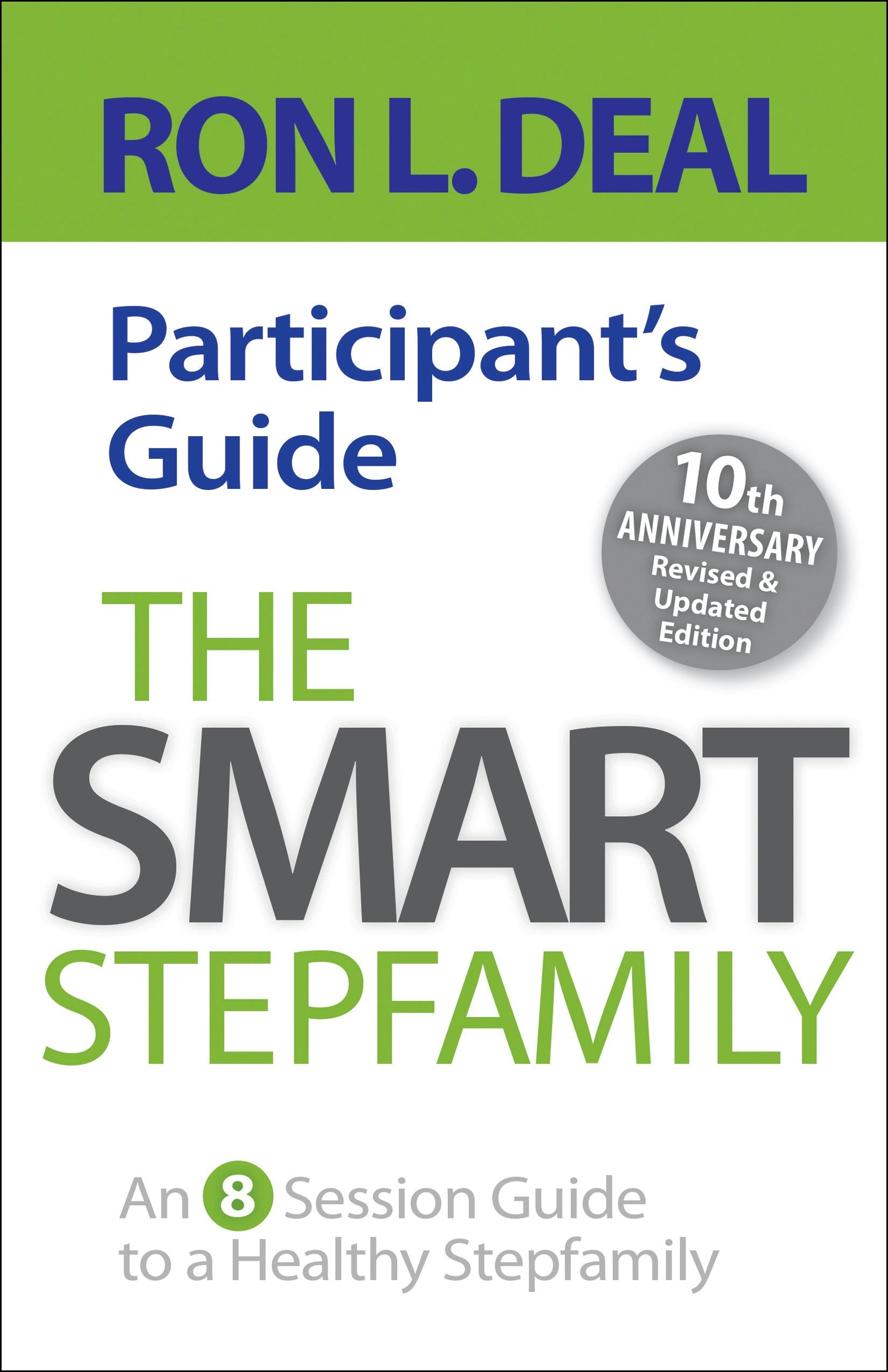Cover image for The Smart Stepfamily Participant's Guide, isbn: 9780764235665