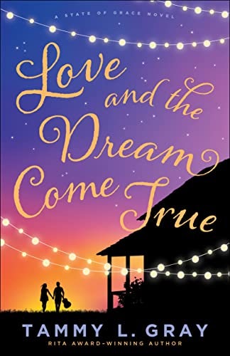 Cover image for Love and the Dream Come True, isbn: 9780764235931
