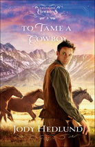 Cover image for To Tame a Cowboy, isbn: 9780764236419